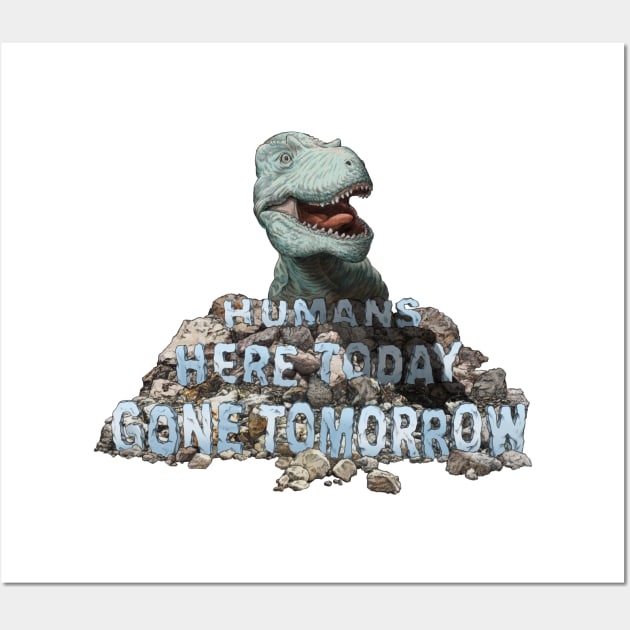 Humans Here Today Gone Tomorrow Wall Art by Victopia